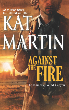 Title details for Against the Fire by Kat Martin - Wait list